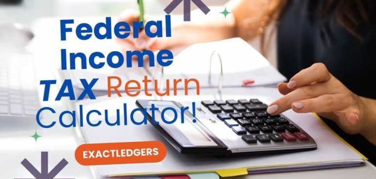 Federal Income Tax Return Calculator