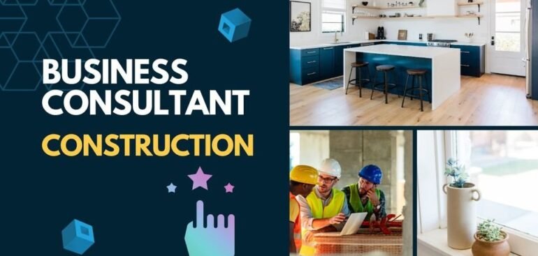 Construction Business Consultant