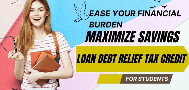 student loan debt relief tax credit