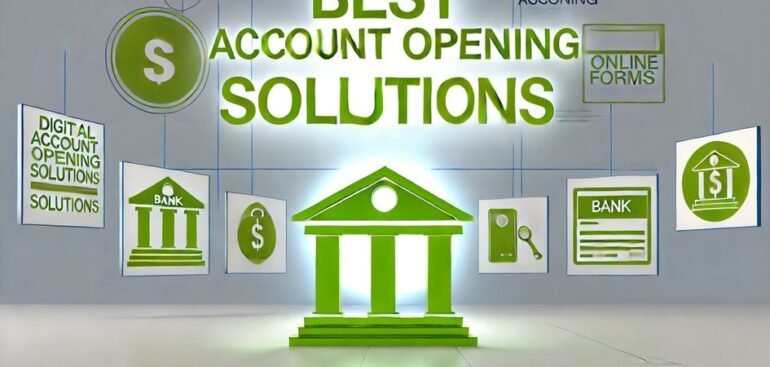 Best Account Opening Solutions