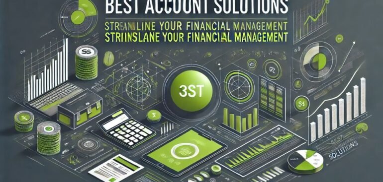 Best Account Solutions | Streamline Your Financial Management