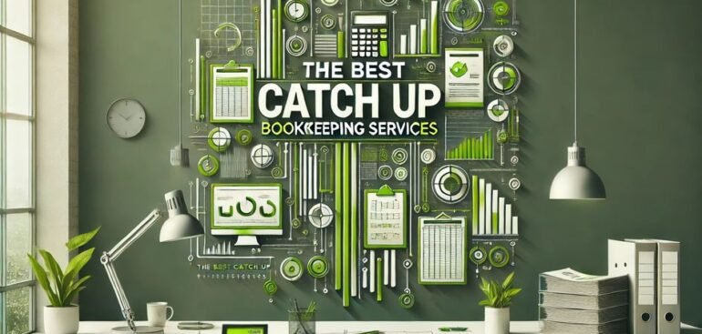 The Best Catch Up Bookkeeping Services