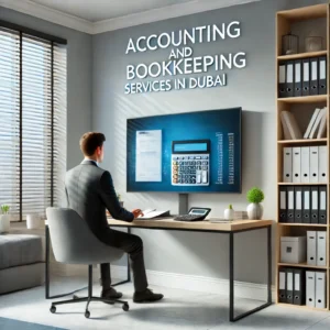 Accounting and Bookkeeping Service in Dubai