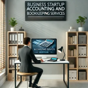 Business Startup Accounting and Bookkeeping Service